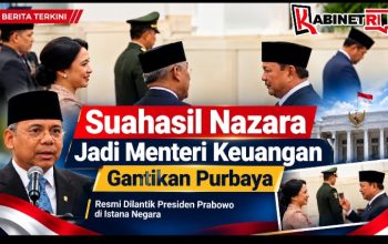 Breaking News: Prabowo Rombak Kabinet, Suahasil Nazara Jadi Menteri Keuangan Gantikan Purbaya
